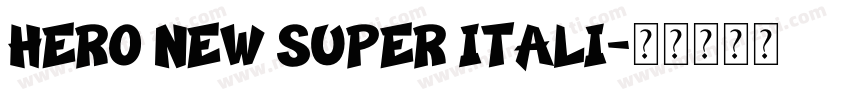 Hero New Super Itali字体转换